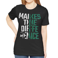 Make The Difference Graphic T-Shirt product type