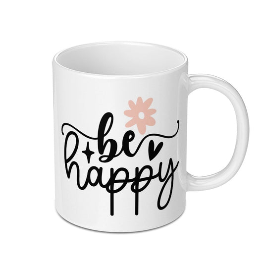 Be Happy Mug, Inspirational Mug, Positive Vibes, Floral Design Mug, Gift for Her, Motivational Mug, Office Mug, Morning Coffee Mug - Tawshia