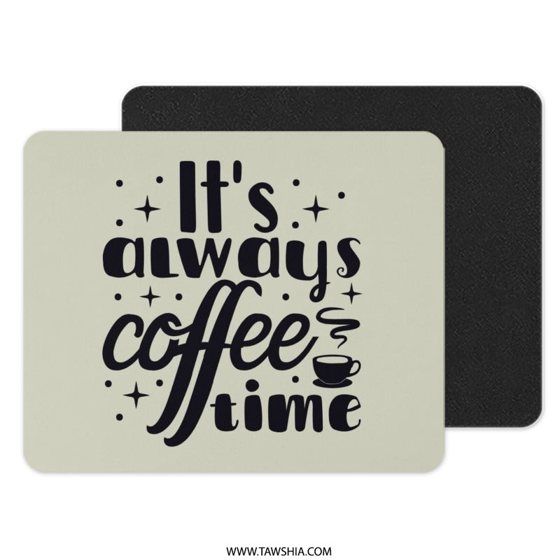Coffee Time Mouse Pad, Office Decor, Coffee Lover Gift, Desk Accessories, Funny Mousepad, Home Office, Work From Home - Tawshia