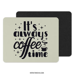 Coffee Time Mouse Pad, Office Decor, Coffee Lover Gift, Desk Accessories, Funny Mousepad, Home Office, Work From Home - Tawshia