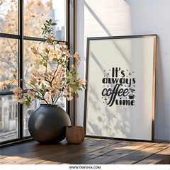 Coffee Time Wall Art, Always Coffee, Kitchen Wall Decor, Coffee Lover Gift, Home Decor, Typography Wall Print, Modern Art - Tawshia
