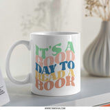 Its A Good Day To Read A Book Mug, Book Lover Gift, Reader Mug, Coffee Mug, Tea Mug, Retro Mug, Reading Gift, Student Gift, Unique Mug - Tawshia