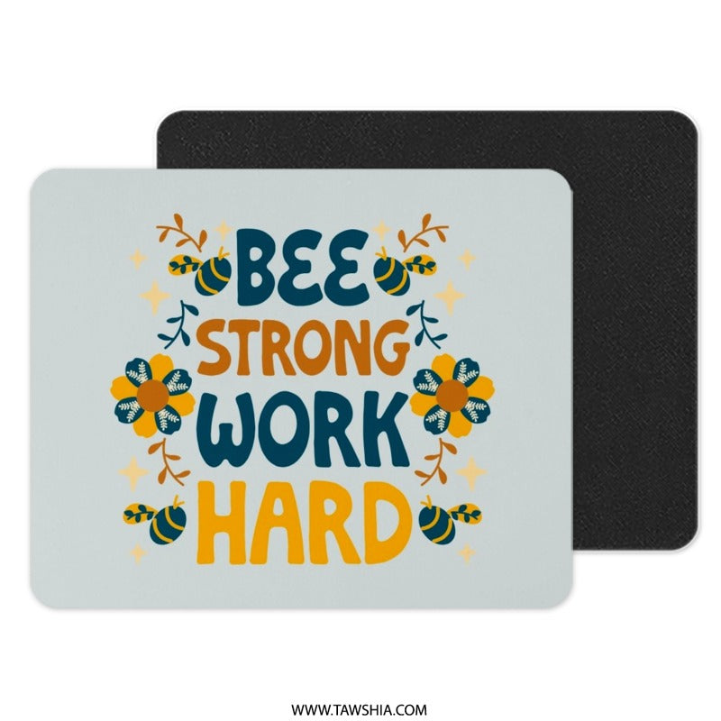 Bee Strong Mouse Pad, Work Hard Design, Motivational Office Decor, Floral Mousepad, Cute Desk Accessory, Gift For Her, Inspirational Quote - Tawshia