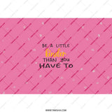 Be A Little Kinder Tumbler, Inspirational Quote Tumbler, Motivational Tumbler, Pink Tumbler, Gift For Her, Tumbler With Straw - Tawshia