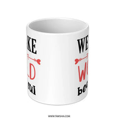 We Make The World Beautiful Mug, Inspirational Coffee Cup, Positive Vibes, Gift Idea, Uplifting Quote, Daily Motivation - Tawshia