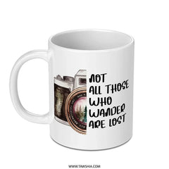 Wanderlust Camera Mug, Not All Who Wander Are Lost Coffee Mug, Travel Lover Gift Mug, Adventure Seeker Present Idea, Photography Fan Mug - Tawshia