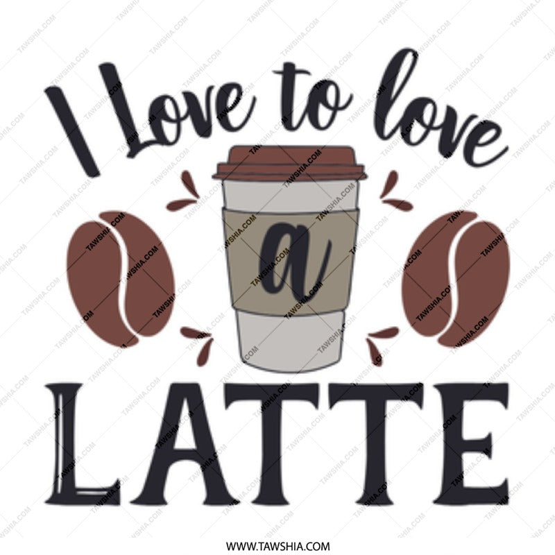 I Love Latte Mug, Coffee Lover Gift, Caffeine Addict, Coffee Bean Art, Latte Design Mug, Hot Beverage Mug, Coffee Drink, Best Selling Mug - Tawshia