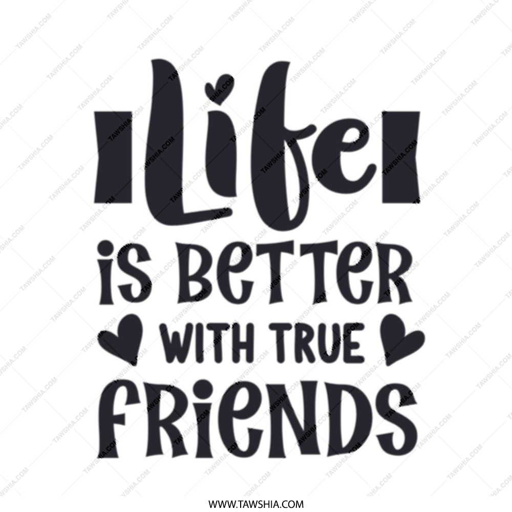 True Friends Tote Bag, Inspirational Quote Bag, Life is Better Bag, Friendship Gift, Everyday Bag, Trendy Tote Bag, Gift for Best Friend - Tawshia