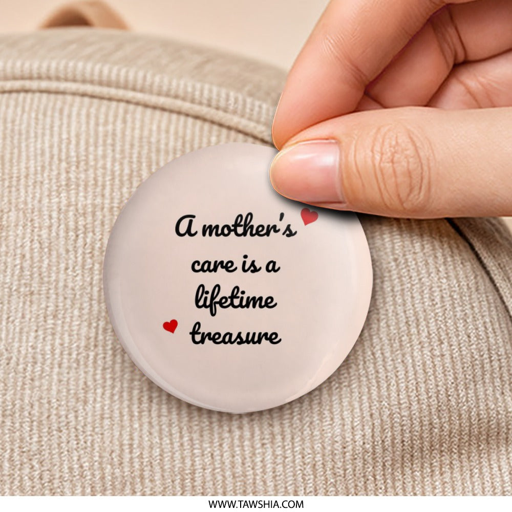 Mothers Care Pinback Button, Motherhood Quote Button, Mom Gift Button, Mothers Day Pin, Gift for Mother, Love Mom Button, Pinback Button - Tawshia