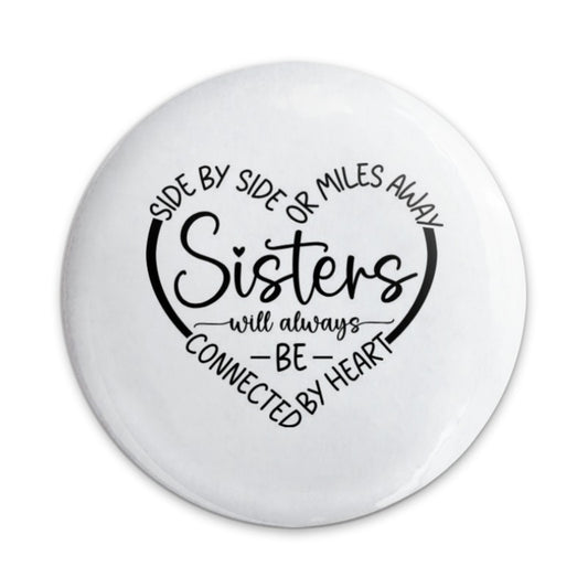 Sisters Pinback Button, Sister Love Gift, Family Button, Heart Button, Sisterhood Jewelry, Connected by Heart, Gift for Sister - Tawshia
