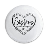 Sisters Pinback Button, Sister Love Gift, Family Button, Heart Button, Sisterhood Jewelry, Connected by Heart, Gift for Sister - Tawshia