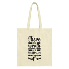 Coffee Tote Bag, Funny Woman Wrath Bag, Gift for Her, Sarcastic Humor, Coffee Lover Tote, Everyday Bag, Reusable Grocery Bag, Book Bag - Tawshia