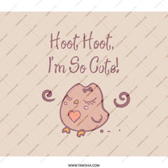 Cute Owl Backpack, Hoot Hoot Im So Cute, Kawaii Bird Back Pack, Adorable Animal Rucksack, Student Travel Bag, Gift For Owl Lovers - Tawshia