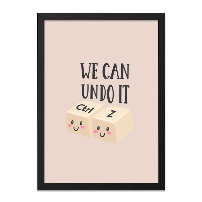 We Can Undo It Wall Art, Ctrl Z Decor, Funny Tech Print, Cute Computer Wall Art, Nerd Gift, Office Wall Art, Home Decor, Trendy Wall Art - Tawshia