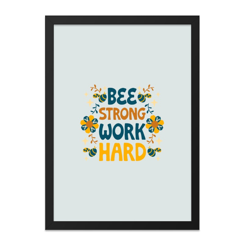 Bee Strong Work Hard Wall Art, Motivational Quote Print, Positive Affirmation Decor, Inspirational Gift, Home Office Art, Cute Bee Design - Tawshia