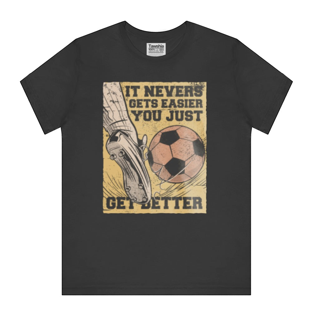 Motivational Soccer Design Graphic T-Shirt product type