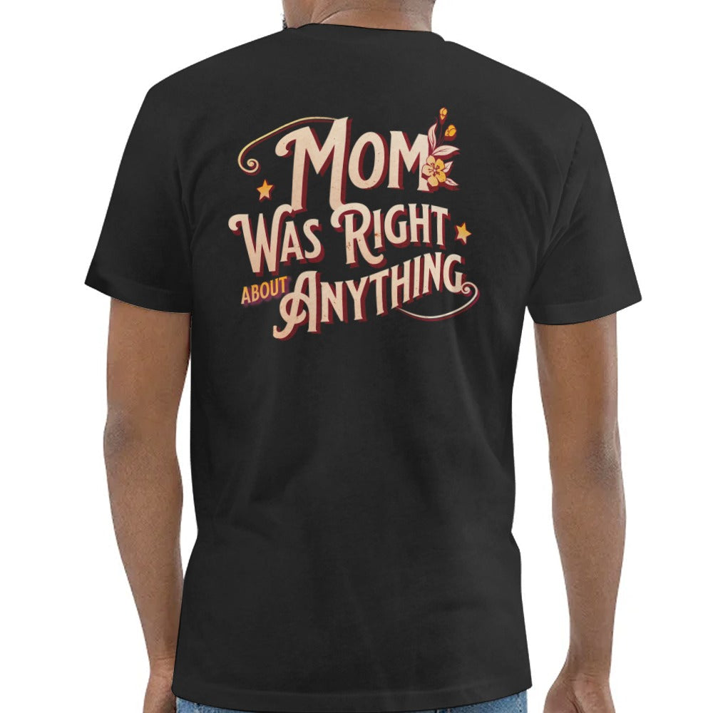 Mom Was Right About Anything Shirt product type