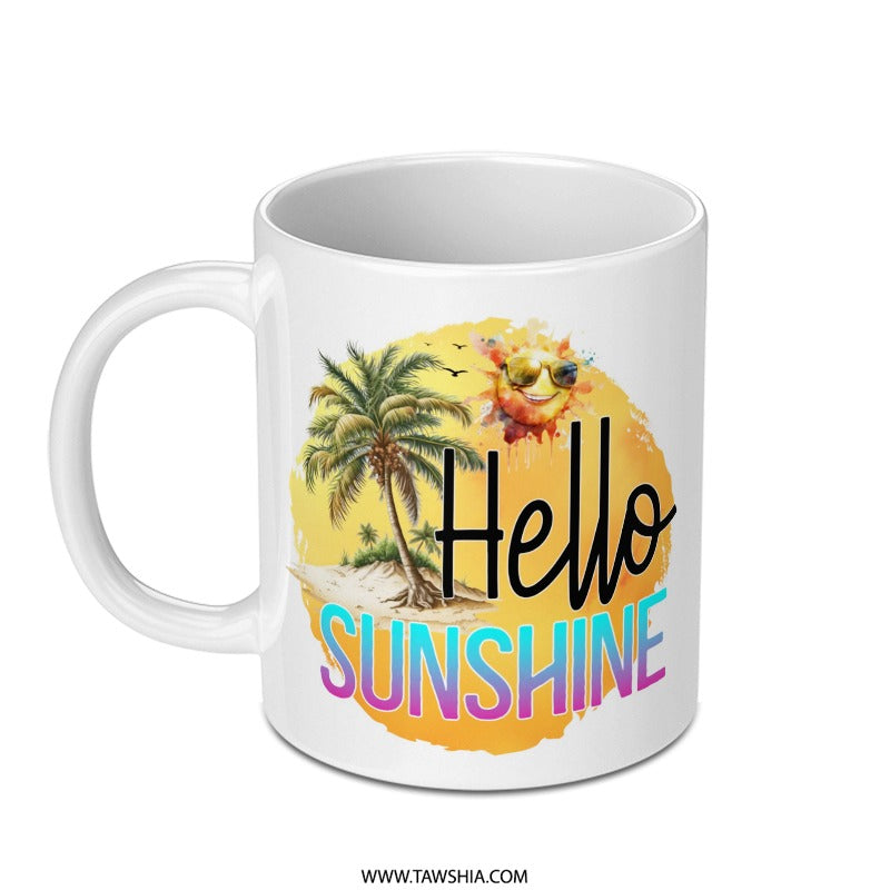 Hello Sunshine Mug, Beach Mug, Summer Mug, Palm Tree Mug, Tropical Mug, Vacation Gift Idea, Coffee Mug, Tea Mug, Motivational Mug - Tawshia