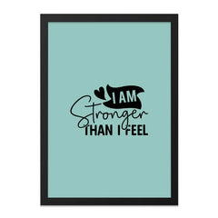 Stronger Than I Feel Wall Art, Inspirational Quote Print, Positive Affirmation Decor, Encouragement Gift, Motivational Home Decor - Tawshia