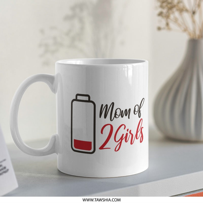 Mom of 2 Girls Low Battery Funny Mug product