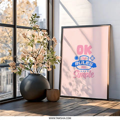 Ok The Rules Are Simple Wall Art, Motivational Print, Minimalist Decor, Positive Home Decor, Simple Wall Decor - Tawshia