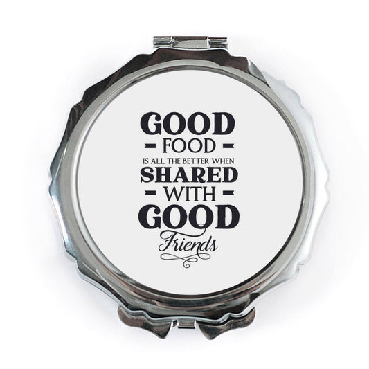 Foodie Pocket Mirror, Good Food Good Friends Quote, Compact Mirror for Food Lovers, Gift for Friends, Shared Meals Mirror - Tawshia