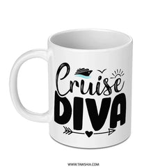 Cruise Diva Mug, Nautical Mug, Cruise Lover Gift, Vacation Gift, Funny Mug, Travel Mug, Cruise Trip Mug, Gift For Her, Gift For Women - Tawshia