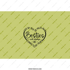Besties Tumbler, Friends Tumbler, Long Distance Friendship Gift, Sister Tumbler, Best Friend Tumbler, Travel Mug, Besties Forever - Tawshia