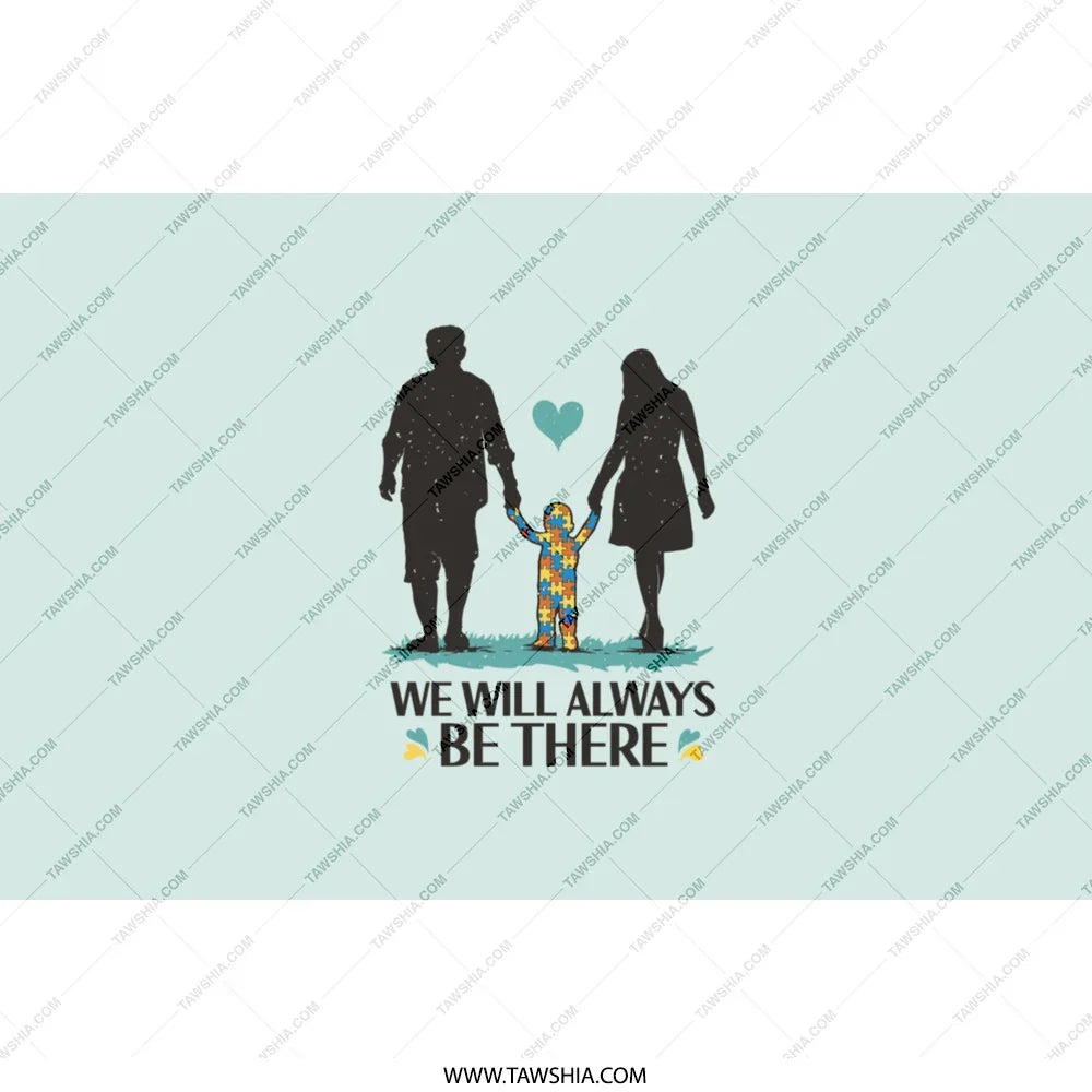 WE WILL ALWAYS BE THERE Family Theme product
