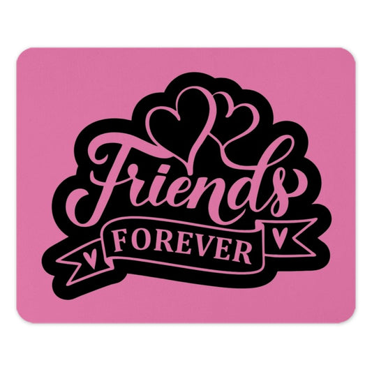 Friends Forever Mouse Pad, Best Friend Gift, Friendship Love Mousepad, Office Decor, Pink Mouse Mat, Desktop Accessory, Heart Mousepad - Tawshia