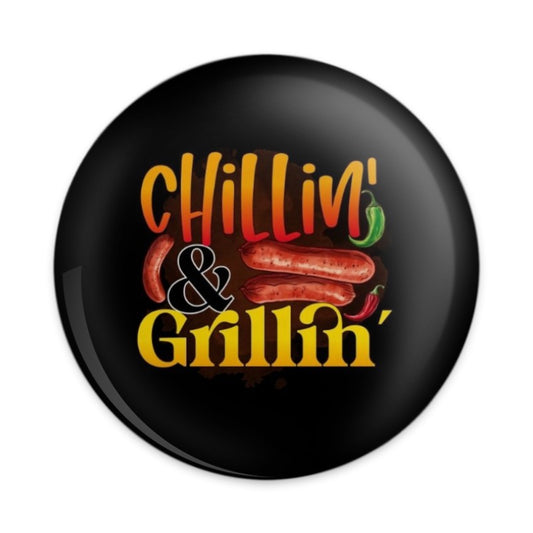 Chillin and Grillin Pinback Button, BBQ Party, Grilling Lover, Grill Master, Foodie Gift, Funny Pinback Button - Tawshia