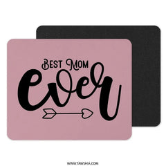 Best Mom Ever MousePad, Mothers Day Gift, Mom Birthday Present, Gift for Mom, Mom Appreciation, Special Mom Mouse Pad, Gift for Her - Tawshia
