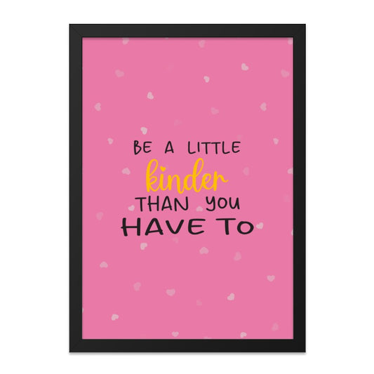 Be a Little Kinder Framed Wall Art, Pink Kindness Quote Print, Inspirational Home Decor, Motivational Art, Positive Affirmation Decor - Tawshia