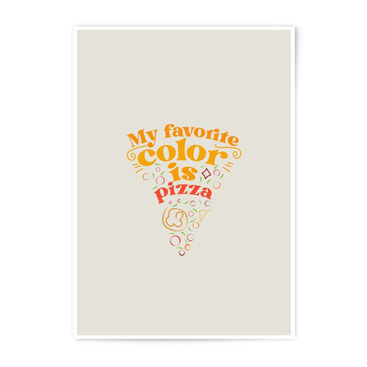 My Favorite Color Is Pizza Photographic Prints, Funny Food Lover Wall Decor, Modern Kitchen Art Print, Quirky Home Decor, Trendy Prints - Tawshia