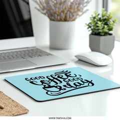 Good Coffee Good Day Mouse Pad, Motivational Desk Decor, Coffee Lover Gift, Cute Office Accessories, Computer Mat, Work From Home - Tawshia