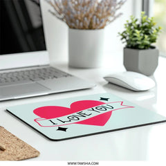 I Love You Heart Mouse Pad, Valentines Gift, Anniversary Gift, Cute Desk Decor, Gamer Mousepad, Office Accessory, Heart Gift, Mouse Pad - Tawshia