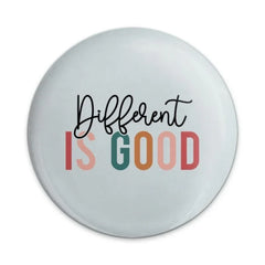 Different Is Good Pinback Button, Positivity, Inspirational Gift, Cute Button, Affirmation Button, Encouragement Gift, Mental Health - Tawshia
