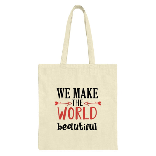 Make the World Beautiful Tote Bag, Inspirational Tote Bag, Positive Quote Tote Bag, Everyday Tote, Gift for Her, Stylish Tote Bag - Tawshia