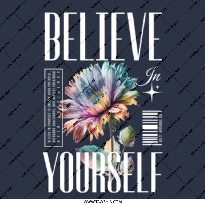 Believe In Yourself Flower Graphic product