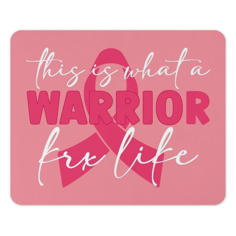 Breast Cancer Warrior Mouse Pad, Pink Ribbon Support Gift, Cancer Awareness Mousepad, This Is What A Warrior Looks Like Mouse Pad - Tawshia