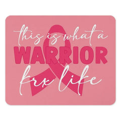 Breast Cancer Warrior Mouse Pad, Pink Ribbon Support Gift, Cancer Awareness Mousepad, This Is What A Warrior Looks Like Mouse Pad - Tawshia
