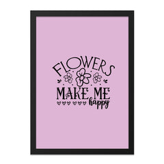 Flowers Make Me Happy Framed Wall Art, Floral Wall Decor, Positive Affirmation Art, Home Decor, Gift Idea, Modern Art, Ready to Hang - Tawshia