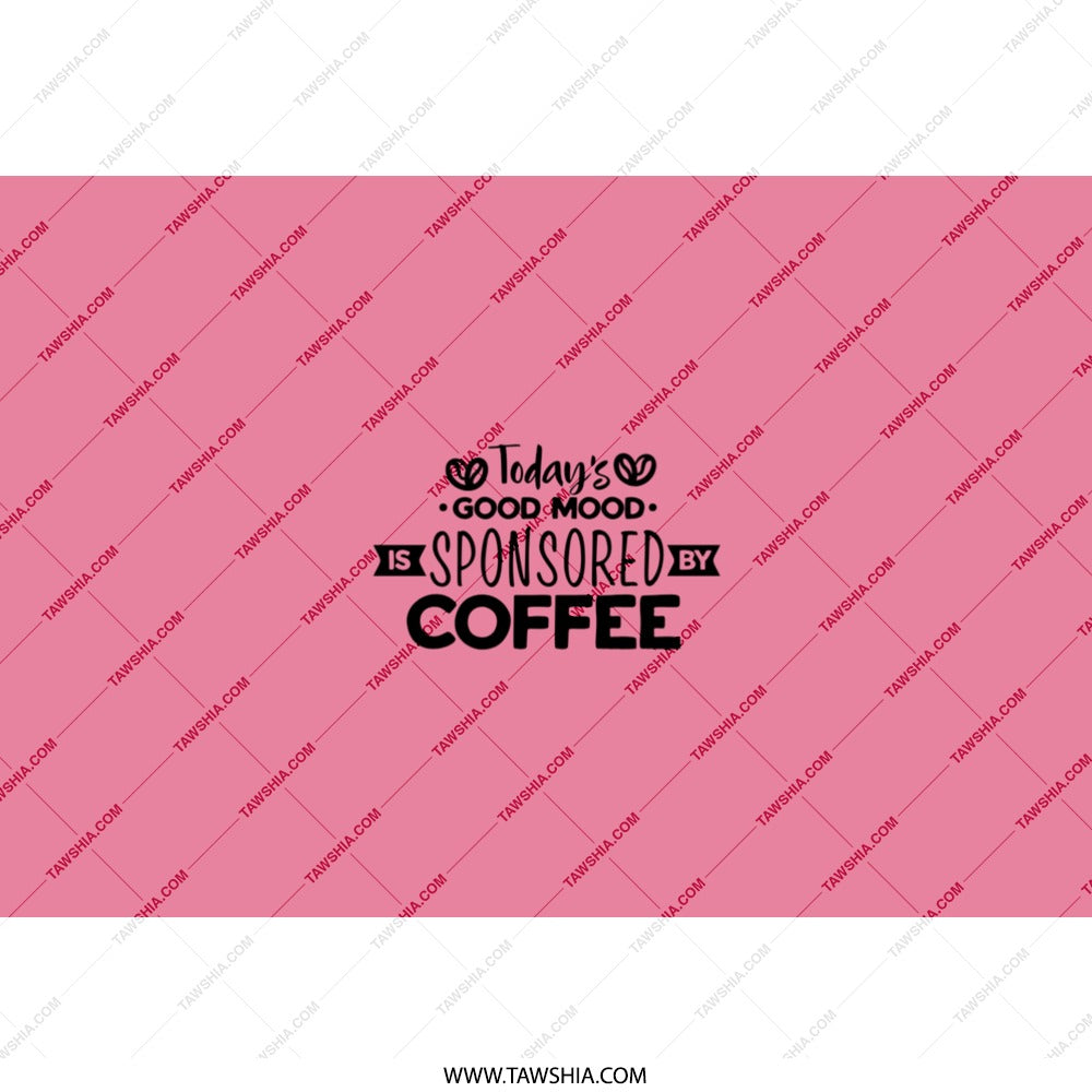 Sponsored Coffee Tumbler, Funny Coffee Lover Gift, Good Mood Coffee Tumbler, Novelty Coffee Cup, Gift for Coworker, Gift for Her - Tawshia