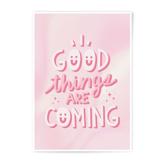 Good Things Are Coming Photographic Print, Positive Vibes Wall Art, Inspirational Decor, Pink Aesthetic Print, Home Decor - Tawshia