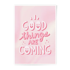 Good Things Are Coming Photographic Print, Positive Vibes Wall Art, Inspirational Decor, Pink Aesthetic Print, Home Decor - Tawshia