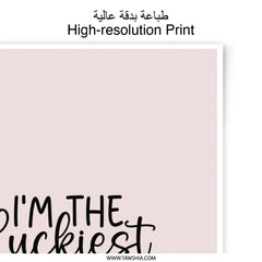 Luckiest Friend Photographic Prints, Friendship Quote Art, Best Friend Gift, Wall Decor, Home Decor, Inspirational Prints - Tawshia