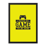 Funny Gamer Wall Art, Paused My Game, Video Game Art Print, Gaming Room Decor, Gift for Gamers, Play Station Wall Decor, Console Art - Tawshia
