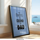 My Hero My Friend My Dad Wall Art, Dad Gift, Fathers Day Gift, Dad Birthday Gift, Home Decor, Wall Decor, Gift for Dad, Typography Art - Tawshia