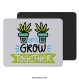 Let's Grow Together Mouse Pad, Plant Lover Gift, Cute Office Decor, Motivational Desk Accessory, Gardening Gift, Growing Together Design - Tawshia