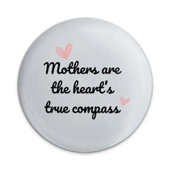 Mothers Day Pinback Button, Heart Compass Quote Button, Mom Appreciation Gift, Sentimental Mother Button, Cute Heart Pin, Moms Gift - Tawshia